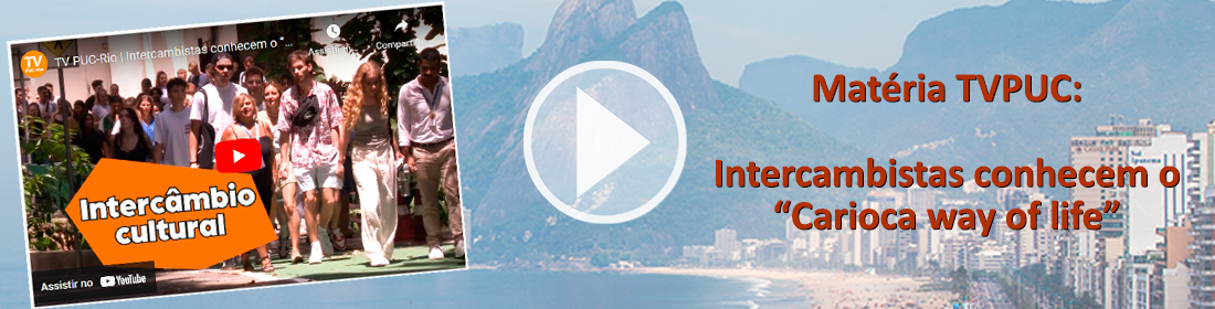 Video: TV PUC-Rio | Intercambistas conhecem o “Carioca way of life”