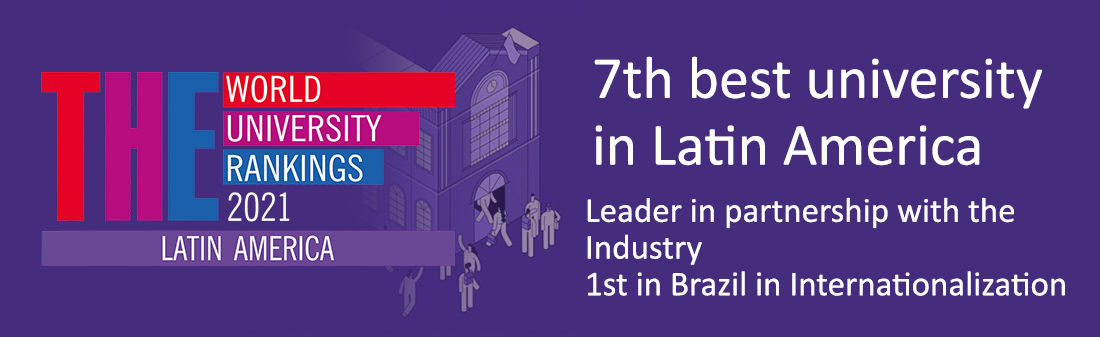 7th best university in Latin America. Leader in partnership with the
Industry. 1st in Brazil in Internationalization