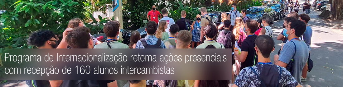 Programa de Internacionalização retoma ações presenciais com recepção de 160 alunos intercambistas