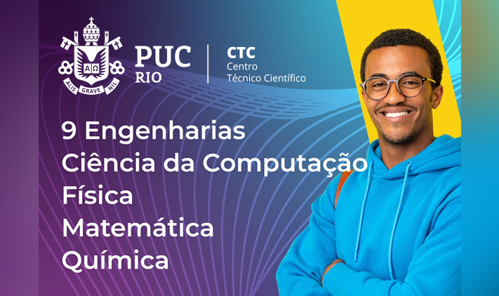 Conheça os cursos do Centro Técnico Científico da PUC-Rio