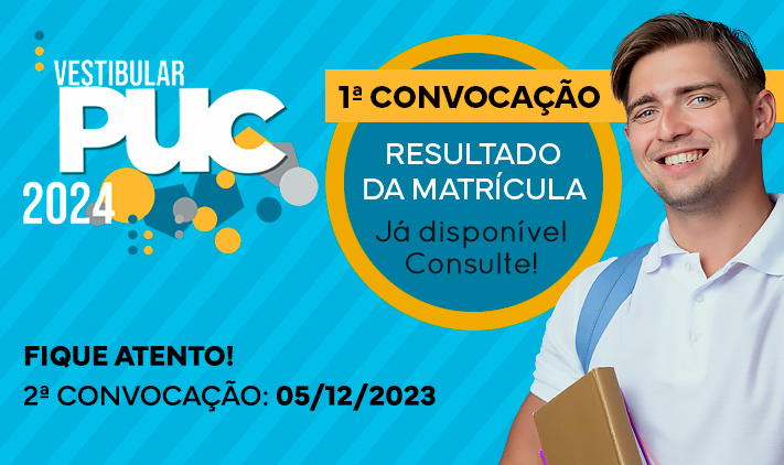 Vestibular PUC-Rio 2024 - 1ª CONVOCAÇÃO - Resultado da matrícula disponível, consulte!