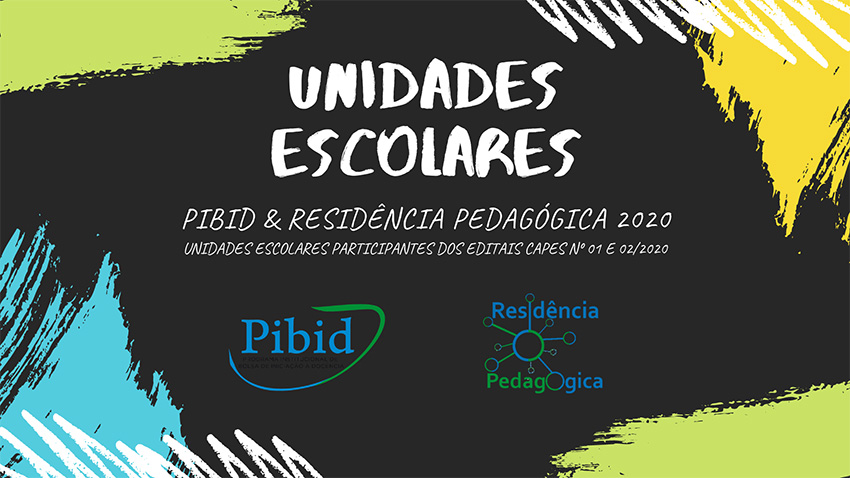 Unidades Escolares - PIDIB e Residência Pedagógica 2020
