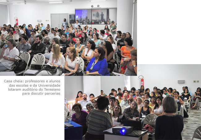 Casa cheia: professores e alunos das escolas e da Universidade lotaram auditório do Teresiano para discutir parcerias