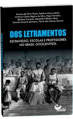 Capa do livro Dos letramentos: escravidão, escolas e professores no Brasil oitocentista