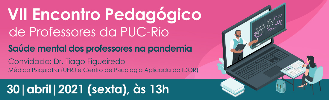 Banner do VII Encontro Pedagógico de Professores da PUC-Rio