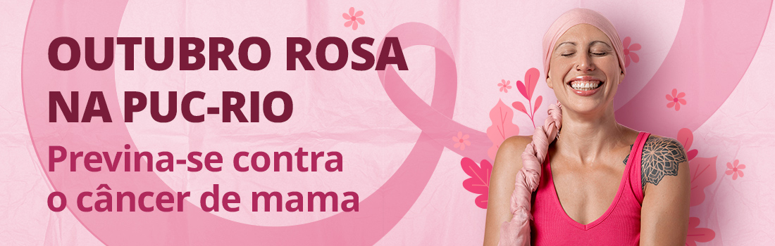 Campanha Outubro Rosa na PUC-Rio
