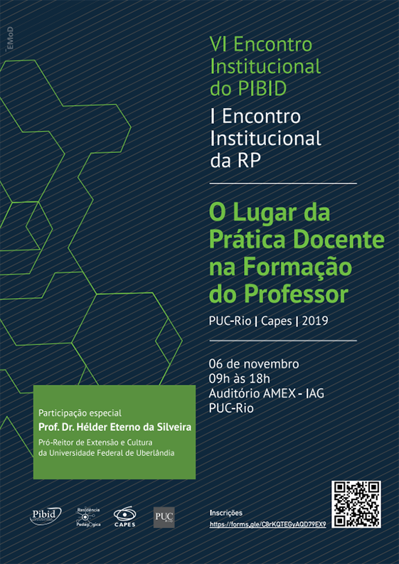 Cartaz do evento "VI Encontro Institucional do PIBID / I Encontro Institucional da RP"