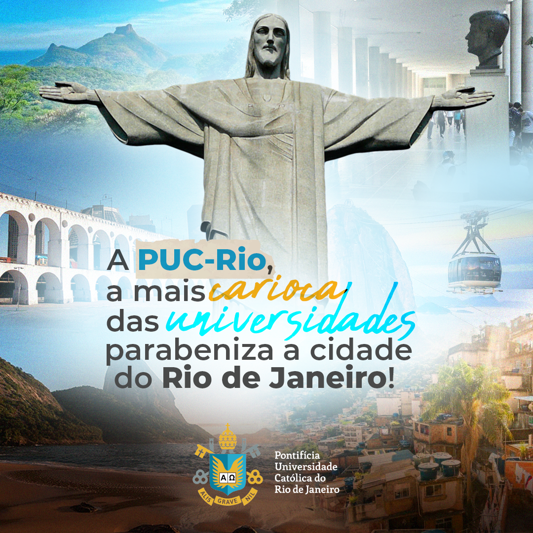 PUC-Rio a mais carioca das Universidades parabeniza o Rio de Janeiro