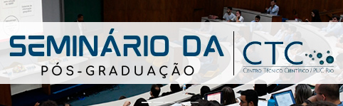 Seminário da Pós-Graduação do CTC/PUC-Rio