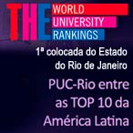 PUC-Rio está entre as TOP 10 da América Latina, segundo o Times Higher Education Latin American University Rankings 2022 <br>  Universidade ocupa, pelo quinto ano consecutivo, a liderança geral no Estado do Rio de Janeiro, e mantém-se como líder brasileira em Parceria com a Indústria
