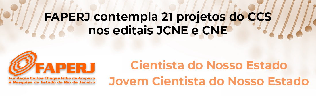 FAPERJ contempla 21 projetos do CCS nos editais JCNE e CNE