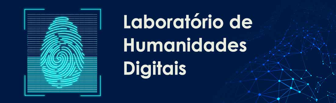 Laboratório de Humanidades Digitais: agenda 2022