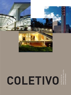 Convite e obras da exposição "Coletivo - arquitetura paulista contemporânea"